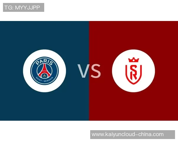 兰斯主场迎战巴黎圣日尔曼期待精彩对决与激烈竞争
